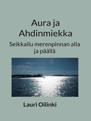 cover image of Aura ja Ahdinmiekka